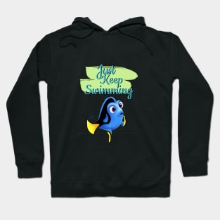 Just Keep Swimming Hoodie